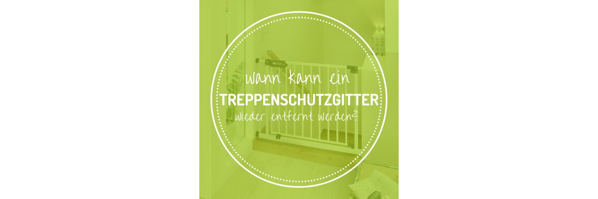 Bis wann braucht man ein Treppenschutzgitter? Bis wann braucht man ein Treppenschutzgitter? - Bis wann braucht man ein Treppenschutzgitter?